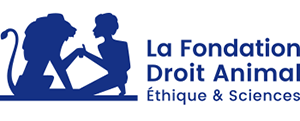 La Fondation Droit Animal, Éthique et Sciences (LFDA)