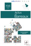 Magazine "Actus des Barreaux" N°16, numéro Spécial barreaux du Grand Est et des Hauts de France.