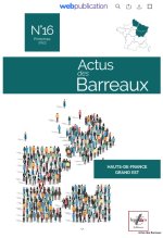 Magazine "Actus des Barreaux" N°16, numéro Spécial barreaux du Grand Est et des Hauts )de )France.